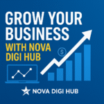 Grow Your Business with Nova Digi Hub